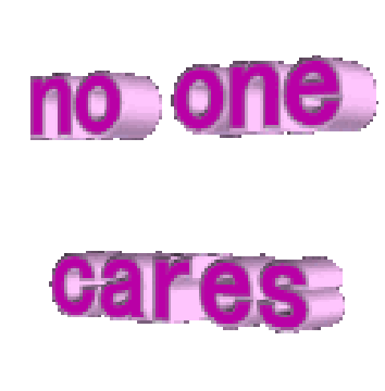 noonecares.gif